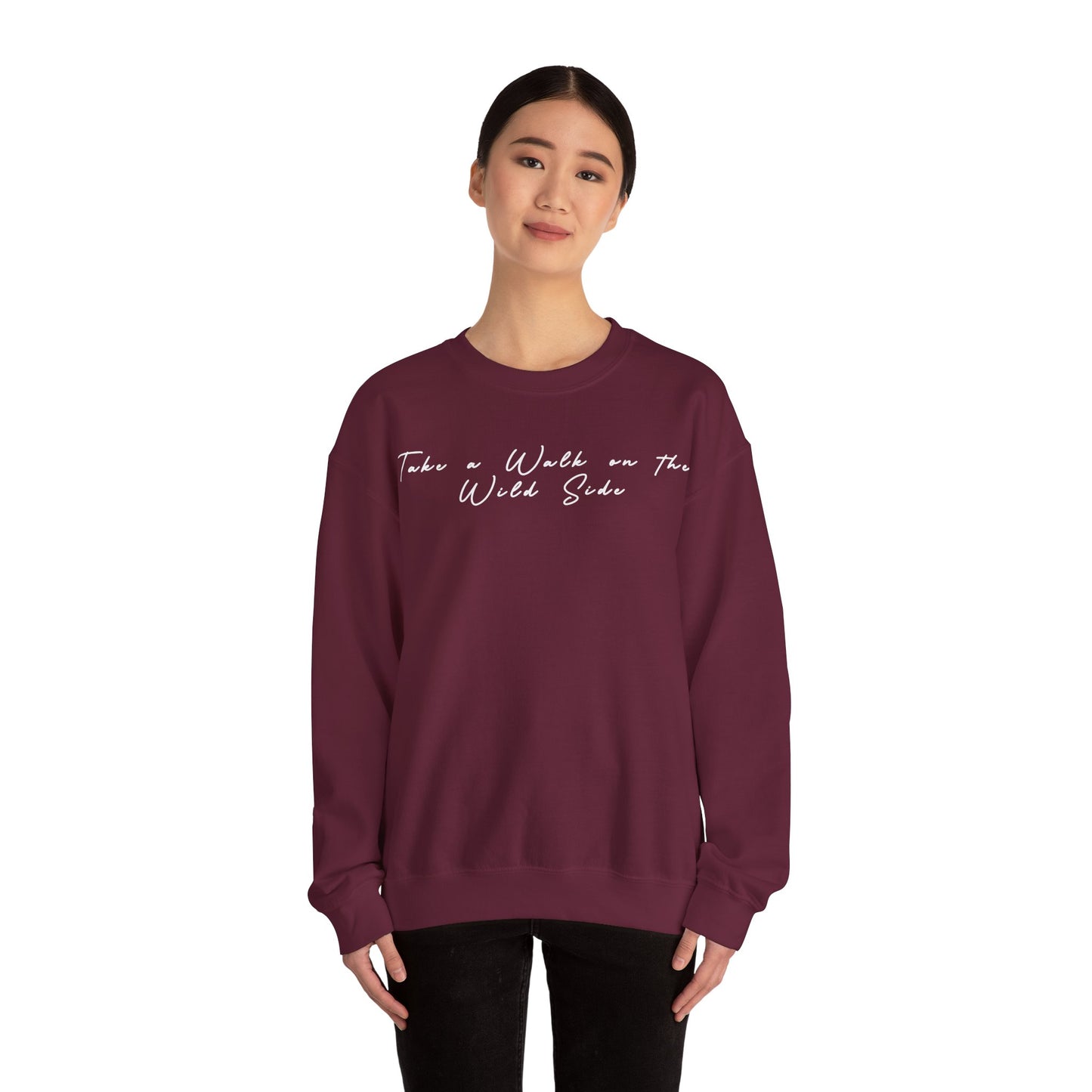 Take a walk on the wild side - unisex sweatshirt